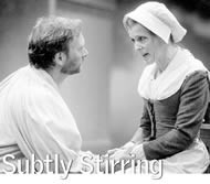 theater: Subtly Stirring